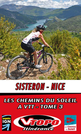 VTOPO VTT Itinérance Sisteron - Nice - Les Chemins du Soleil - Tome 3