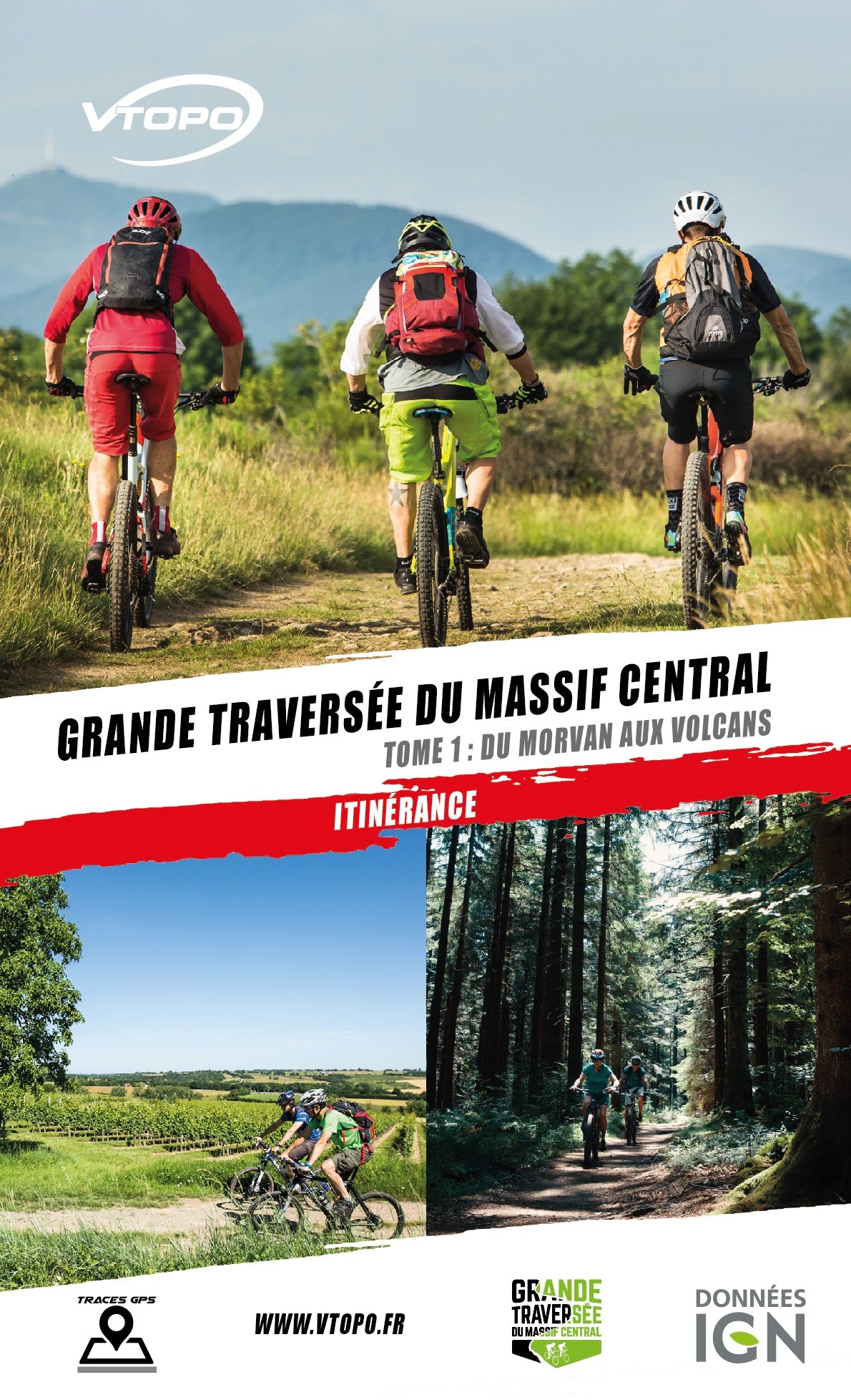 VTOPO VTT Itinérance Grande Traversée du Massif Central - Tome 1 - 2e édition