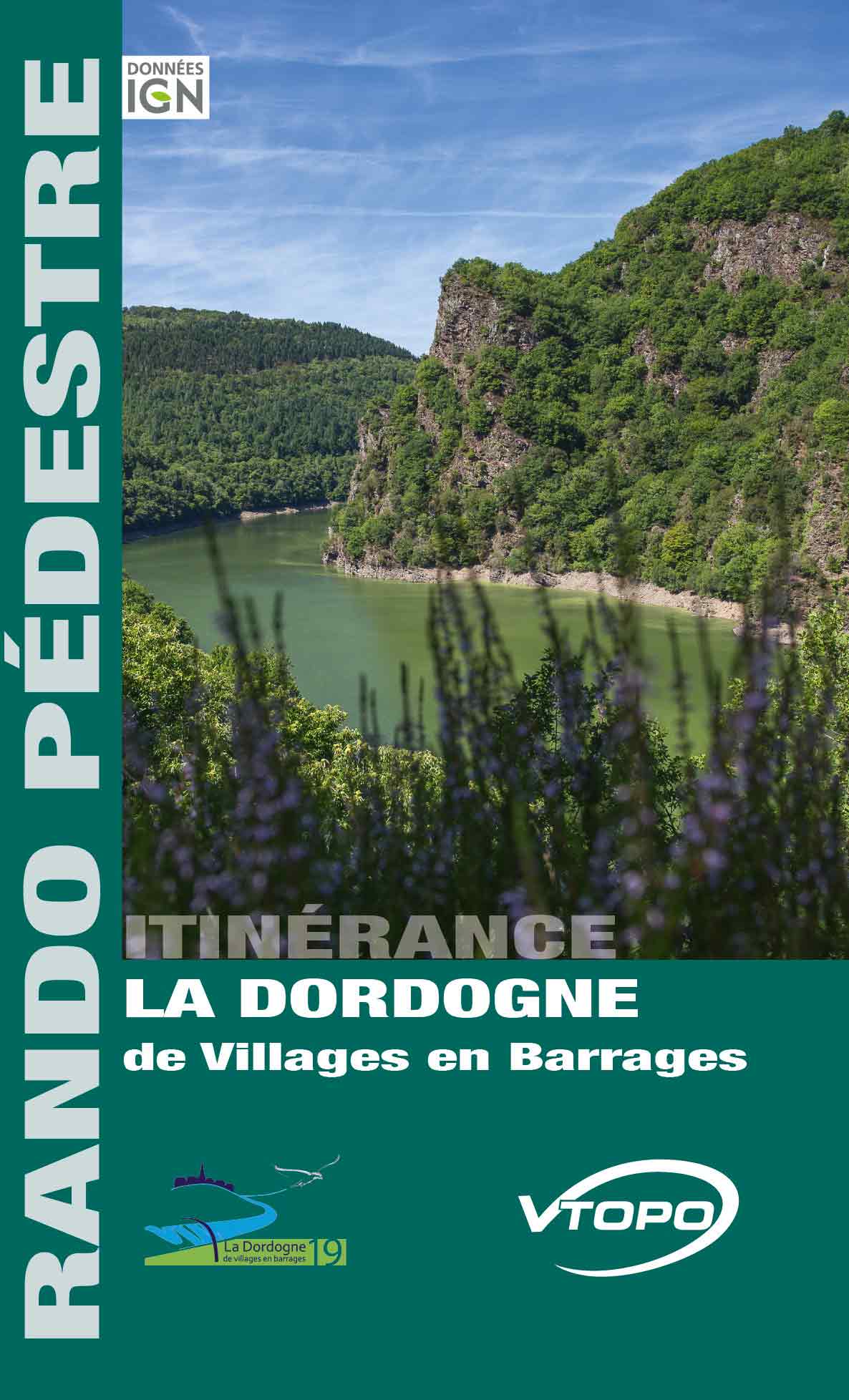 VTOPO RANDO PÉDESTRE La Dordogne de Villages en Barrages